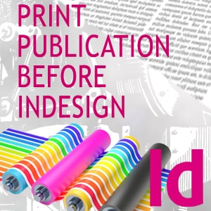 Desktop Publishing Before InDesign